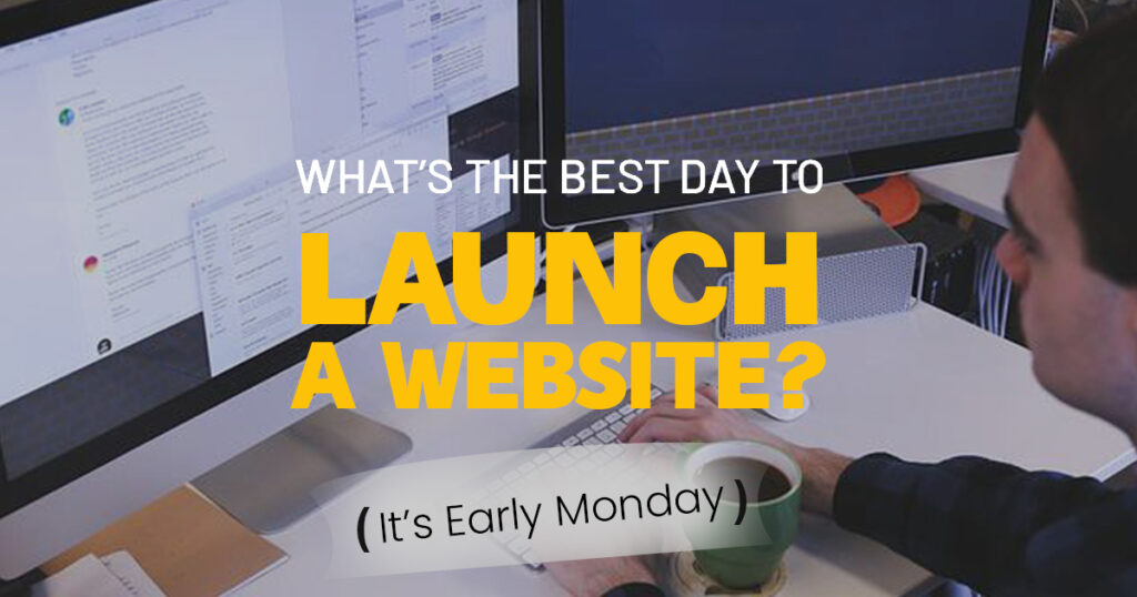 best-day-to-launch-the-website